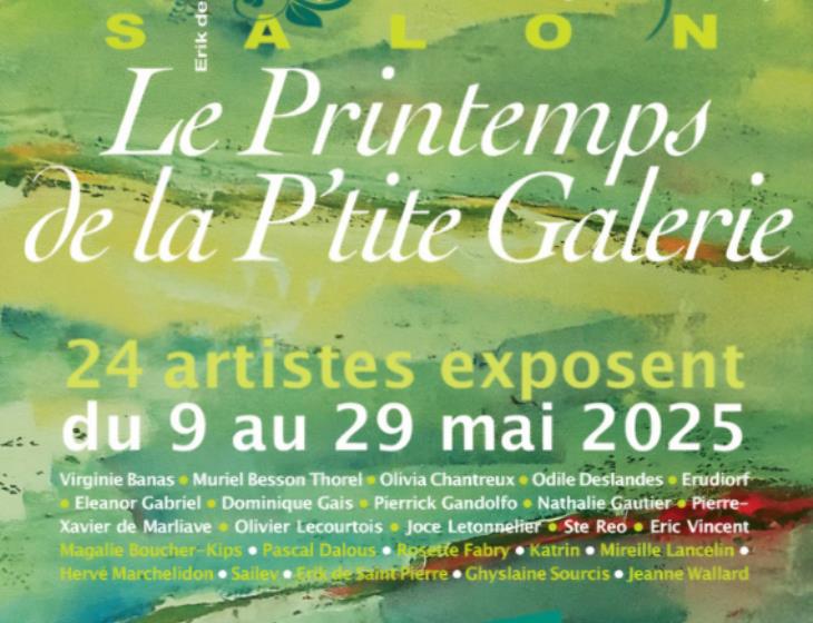 7.  Le printemps de la p'tite galerie 9 au 29 mai 2025