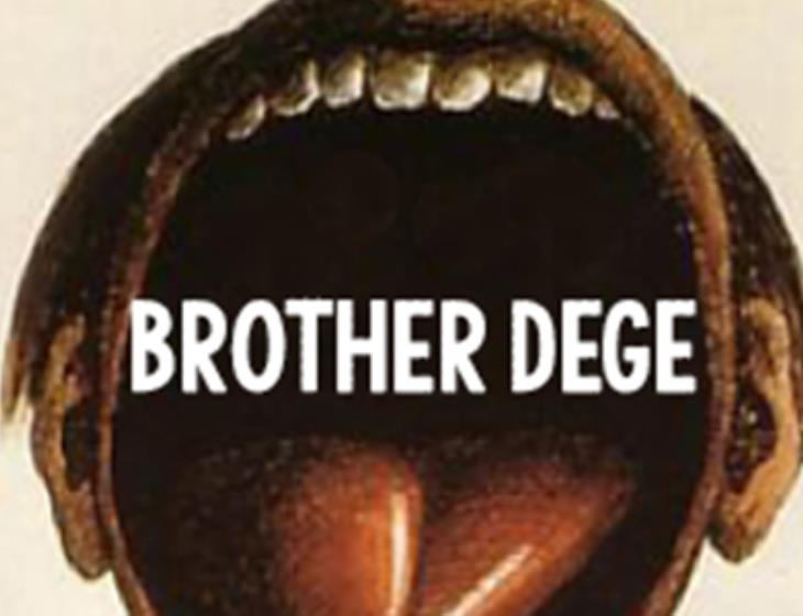 Bouche pleine de...brother dege